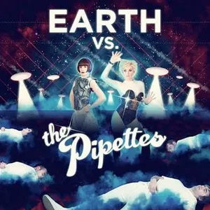 Earth vs. the Pipettes